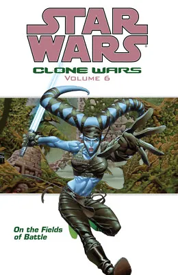 Buy Star Wars Clone Wars: On The Fields Of Battle (Volume 6) TPB, Graphic Novel, NEW • 14.95£