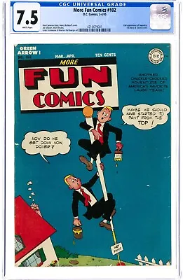 Buy MORE FUN COMICS #102 CGC GRADED 7.5 VFN Minus 1945 2ND APP. SUPERBOY Green Arrow • 1,406.63£
