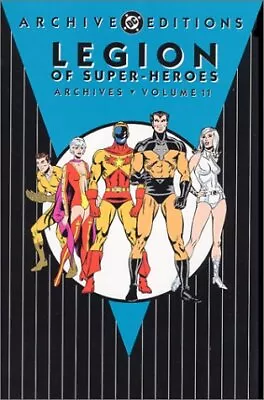 Buy LEGION OF SUPER-HEROES - ARCHIVES, VOLUME 11 (DC ARCHIVE By Cary Bates & Jim • 128.68£