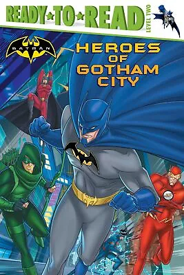 Buy Heroes Of Gotham City (Batman: Ready-to-read, Level 2) By , Good Used Book (pape • 2.09£