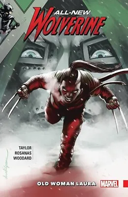 Buy ALL-NEW WOLVERINE Volume 6 OLD WOMAN LAURA Graphic Novel • 15.99£
