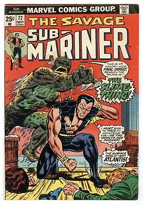 Buy Prince Namor, The Sub-Mariner #72 - Sept 1974 Atlantis Slime Thing    Last Issue • 7.99£
