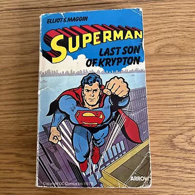 Buy 1978 Superman Last Son Of Krypton ELLIOT S MAGGIN Paperback Book Arrow DC Comics • 4.99£