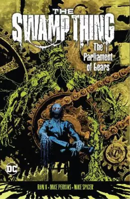 Buy Mike Perkins Ram V The Swamp Thing Volume 3: The Parliament Of Gear (Paperback) • 12.16£