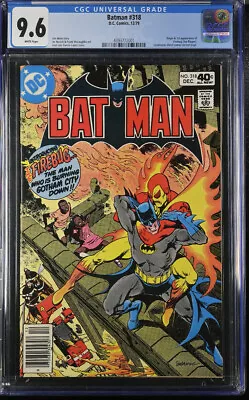Buy BATMAN #318 CGC 9.6-1st Firebug-comic Book-DC-4393772001 • 70.90£