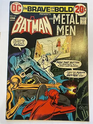 Buy BRAVE AND THE BOLD #103 Batman Metal Men DC Comics 1972 FN/VF • 6.95£