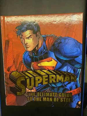 Buy Superman The Ultimate Guide To The Man Of Steel DK Hardback Book DC Comics 2013 • 6.49£