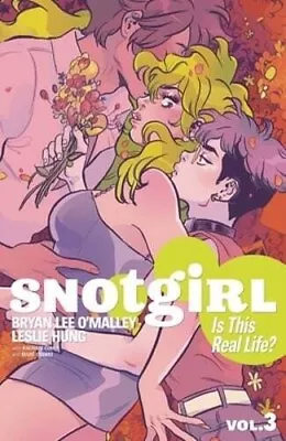 Buy Snotgirl Volume 3 Is This Real LIfe ? Graphic Novel Book TPB Image Comics NEW • 9.33£