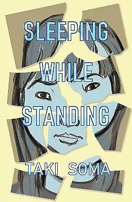 Buy Sleeping While Standing By Taki Soma - New Copy - 9781910395684 • 10.30£
