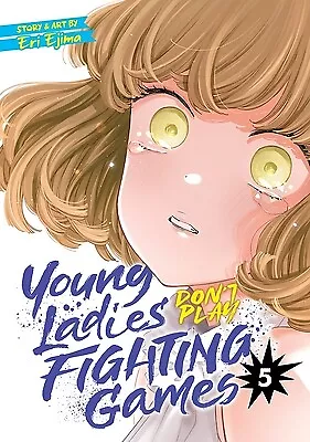 Buy Young Ladies Don't Play Fighting Games Vol. 5 Ejima, Eri • 10.38£