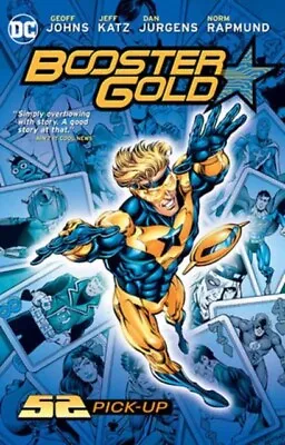 Buy Booster Gold: 52 Pick-Up 9781779524355 Geoff Johns - Free Tracked Delivery • 14.74£