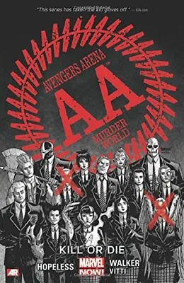 Buy Avengers Arena - Volume 1: Kill Or Di... By Dennis Hopeless Paperback / Softback • 11.50£