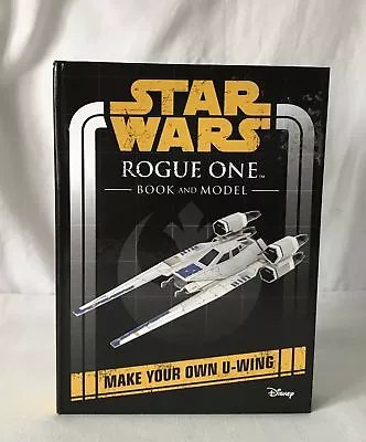 Buy Star Wars Rogue One Book And Model: Make Your Own U-wing By Egmont Rrp £8.99 • 4.95£