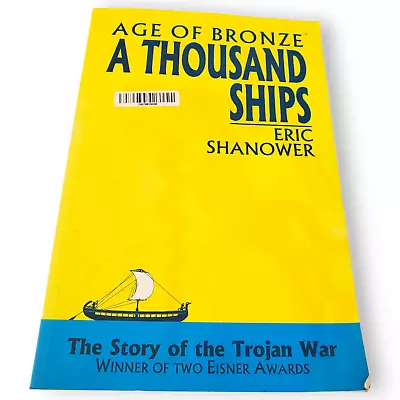 Buy Age Of Bronze A Thousand Ships 2003 1st Ed. 2nd Print Graphic Novel Trojan War • 5.43£
