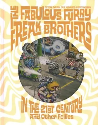 Buy Fabulous Furry Freak Brothers In The 21st Century And Other Follies, Hardcove... • 18.67£