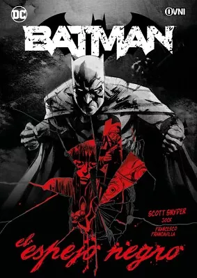 Buy BATMAN: EL ESPEJO NEGRO - Scott Snyder, David Baron - Ovni Press • 17.99£
