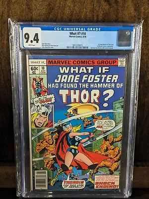 Buy What If #10 CGC 9.4 White Pages Newsstand First Thor Jane Foster NM No Reserve! • 79.94£