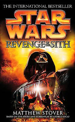 Buy Star Wars: Episode III: Revenge Of The Sith By Matthew Stover - New Copy - 97... • 8.87£