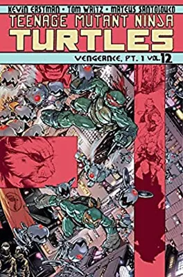 Buy Teenage Mutant Ninja Turtles Volume 12: Vengeance Part 1 Paperbac • 6.80£