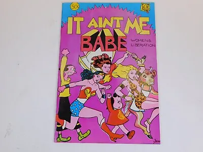 Buy It Ain't Me Babe VF 8.0 Underground Comic -Feminist Landmark 1st Print Comix • 59.13£
