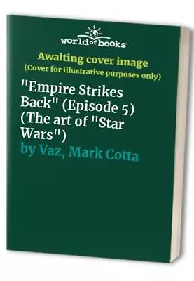 Buy  Empire Strikes Back  (Episode 5) (..., Vaz, Mark Cotta • 11.99£