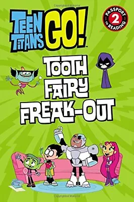Buy Tooth Fairy Freak-Out (Teen Titans Go!:..., Gruber, Ben • 9.32£