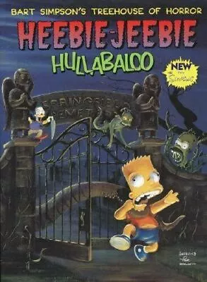 Buy Bart Simpson's Treehouse Of Horror: Heebie-Jeebie Hullabaloo TPB #1A VG; HarperC • 15.98£
