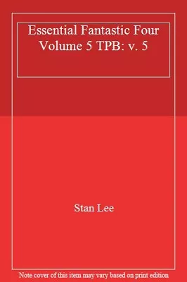 Buy Essential Fantastic Four Volume 5 TPB: V. 5-Stan Lee • 7.86£