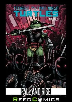 Buy Teenage Mutant Ninja Turtles Volume 3 Fall And Rise Graphic Novel (2011) 25-36 • 24.99£