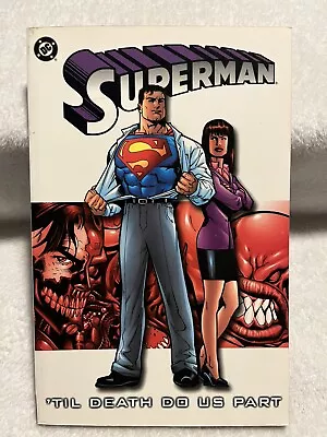 Buy Superman: Til Death Do Us Part (Superman (DC Comics)) - TPB 2001 • 9.59£