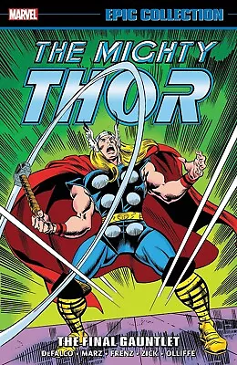 Buy Mighty Thor Epic Collection: The Final Gauntlet TPB 1302930885 504 Pages MARVEL • 28.99£