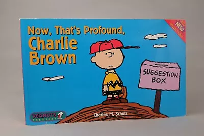 Buy 1999 NOW THATS PROFOUND CHARLIE BROWN By Charles Schulz 1st Edition Book Peanuts • 7.97£