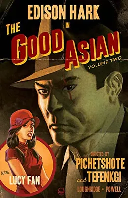Buy The Good Asian  Volume 2 By Pornsak Pichetshote - New Copy - 9781534321212 • 11.37£