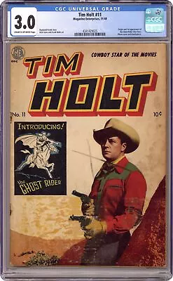 Buy Tim Holt #11 CGC 3.0 1949 4341429025 1st App. And Origin Ghost Rider • 1,340.13£