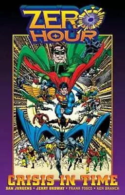 Buy Zero Hour: A Crisis In Time By Dan Jurgens: Used • 15.17£