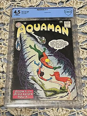 Buy Aquaman #11 CBCS 4.5 White Pages 1st App Mera  DC 1963 (Not CGC) Nick Cardy • 224.79£