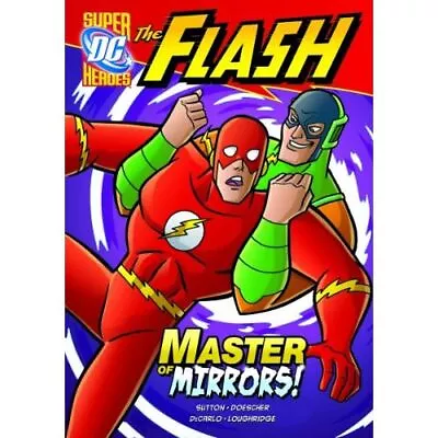 Buy The Flash: Master Of Mirrors! - Library Binding NEW Sutton, Laurie 2011-08 • 19.59£
