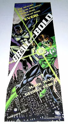 Buy 2007 George Perez Batman Green Lantern 34x11 Brave And The Bold Promo Poster:JLA • 20.26£