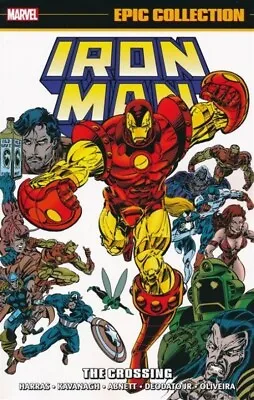 Buy IRON MAN: THE CROSSING GRAPHIC NOVEL Marvel Comics Epic Collection Vol #21 TPB • 36.76£