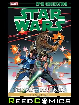 Buy STAR WARS LEGENDS EPIC COLLECTION NEW REPUBLIC VOLUME 1 GRAPHIC NOVEL *488 Pages • 32.99£