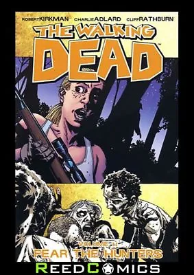 Buy WALKING DEAD VOLUME 11 FEAR THE HUNTERS GRAPHIC NOVEL Paperback Collects #61-66 • 12.50£