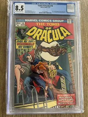 Buy TOMB OF DRACULA #18, CGC 8.5, Marvel 1974, Dracula Vs. Werewolf By Night • 79.62£