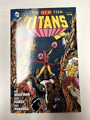 Buy The New Teen Titans Volume 5 TPB DC Comics 2016 1st Print Wolfman Perez Tanghal • 32.16£