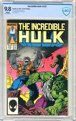 Buy Incredible Hulk  #332  CBCS  9.8  NMMT  White Pages  6/87   Direct Edition • 142.25£