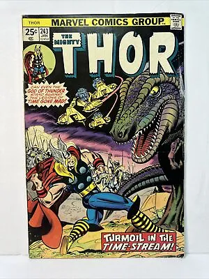 Buy The Mighty Thor #243 1976 Marvel 1st App. Time Twisters MVS Intact FN/VF 7.0 • 6.32£