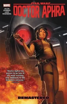 Buy Star Wars: Doctor Aphra Vol. 3 - Remastered By Simon Spurrier 9781302911522 • 12.99£