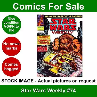 Buy Star Wars Weekly #74 Comic - VG/FN Clean 25 July 1979 - Marvel UK • 4.99£