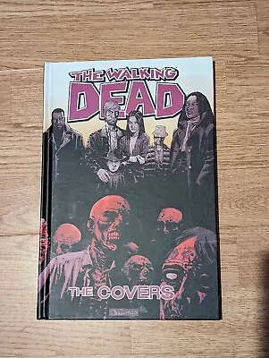 Buy The Walking Dead: The Covers Volume 1 (Walking Dead Covers Hc) By Kirkman, Rober • 9.99£