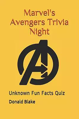 Buy Donald Blake S W Sajjad Marvel's Avengers Trivia Night (Paperback) Volume • 8.22£