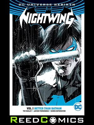 Buy NIGHTWING VOLUME 1 BETTER THAN BATMAN GRAPHIC NOVEL Collects (2016) #1-4, 7-8 • 12.99£